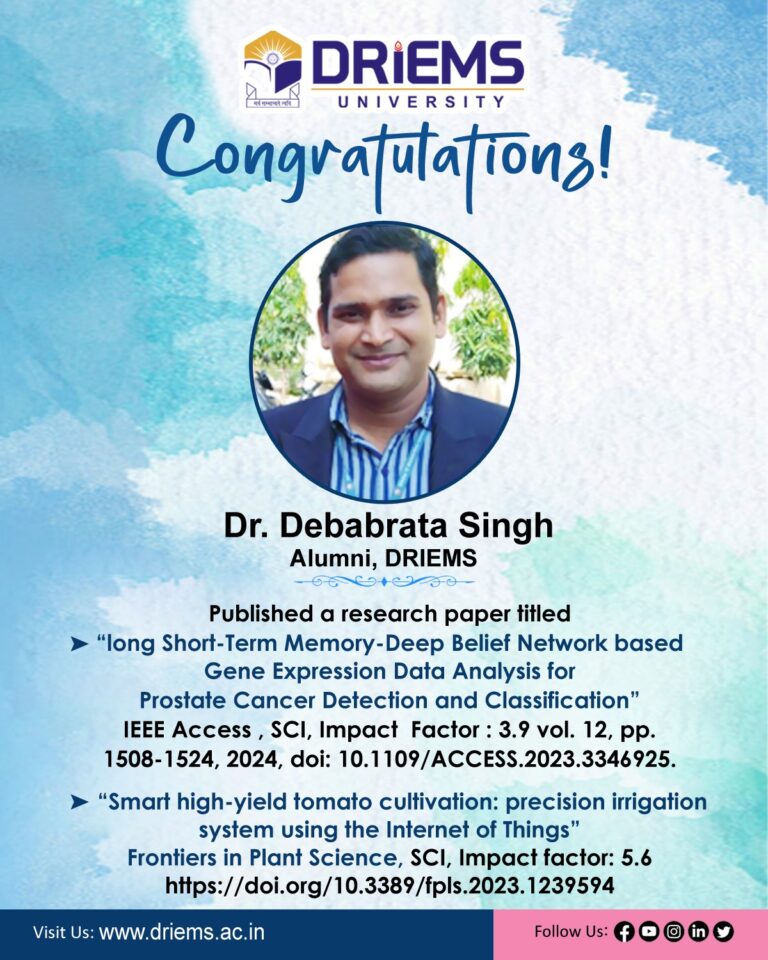 We are thrilled to announce that Dr. Debabrata Singh, an esteemed alumnus of DRIEMS University…